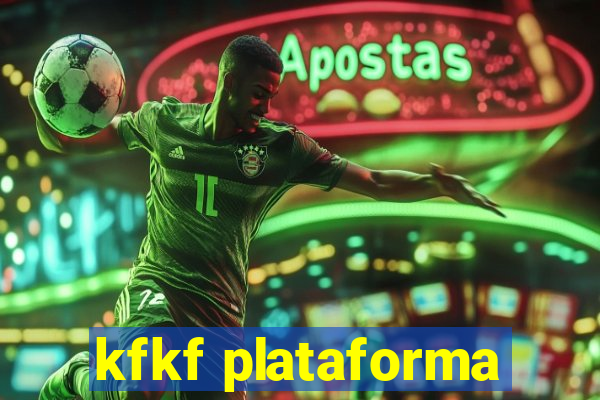 kfkf plataforma